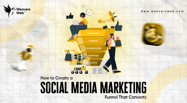 How to Create a Social Media Marketing Funnel That Converts
